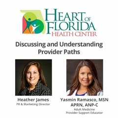 Healthcare from the Heart #35: Discussing & Understanding Provider Paths