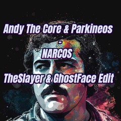 Andy The Core & Parkineos - NARKOS(TheSlayer & GhostFace Edit)