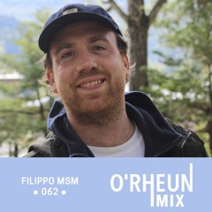 O'RHEUN Mix 062 - Filippo MSM