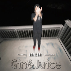 Gin&Juice (Freestyle)