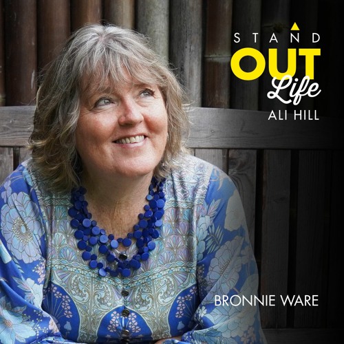 Stream episode Ep 125 Bronnie Ware - Finding courage in the change by Ali  Hill podcast