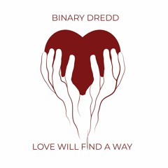 Love Will Find A Way (Dub Is The Cure Mix)