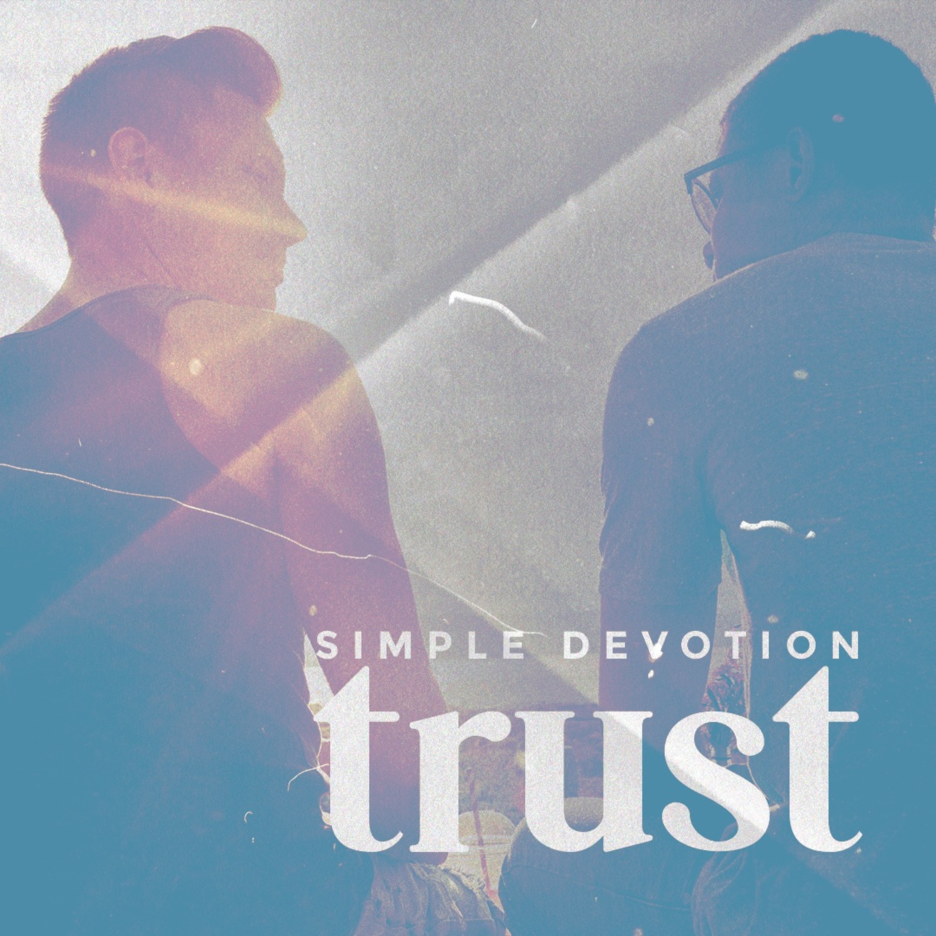 Simple Devotion: Trust