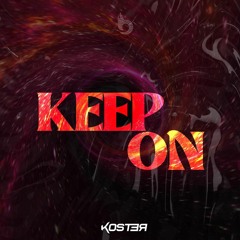 Keep On - Koster