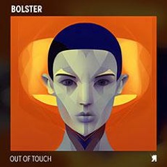 Bolster - Out of Touch [Respekt Recordings]