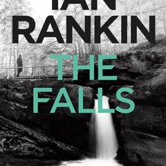[epub Download] The Falls BY : Ian Rankin