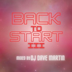 Back to Start III - Trance & Hard Trance Remember Music Podcast by Dj Dave Martin