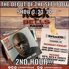 MISTER CEE THE DEBUT OF THE SET IT OFF SHOW ROCK THE BELLS RADIO SIRIUS XM 3/23/20 2ND HOUR