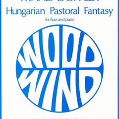 [Free] EBOOK 🖋️ Doppler Hungarian Pastoral Fantasy Op. 26 (wye) Flt/pf by  Franz Dop