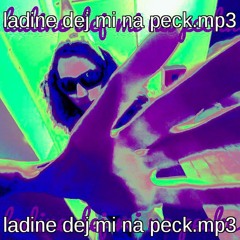 ladinedejminapecku.mp3