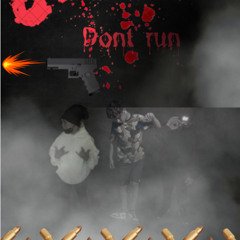 Dont run