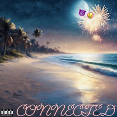 CONNECTED ❤️ 😈 🤑