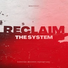 [FREE DL] IMGEFECHT - RECLAIM THE SYSTEM