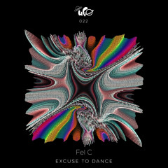 Fel C - Excuse To Dance (Instrumental Mix)