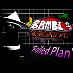 “Foiled Plan” A fanmade Upheaval Bambi track by Crustai