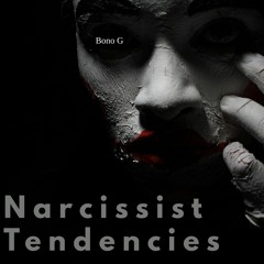 Narcissist Tendencies