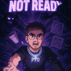NOT READY
