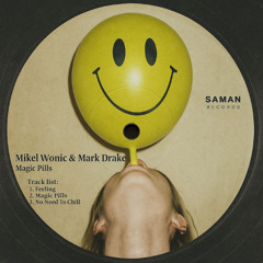 Mikel Wonic & Mark Drake - No Need To Chill
