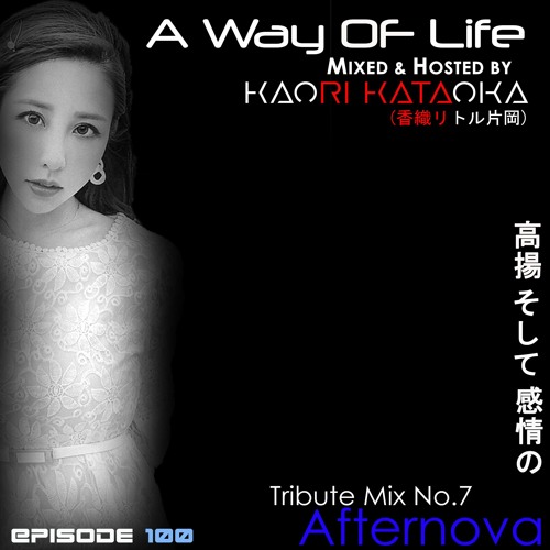 PREVIEW*A Way of Life Ep.100(Afternova Tribute Mix)
