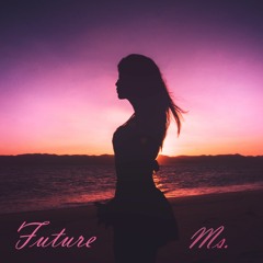 Future Ms.