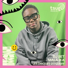 Les Disques du Lobby & Bizarre Festival avec Mala Ika