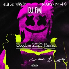 Come And Go (DJ FM's Goodbye 2020 Mix)