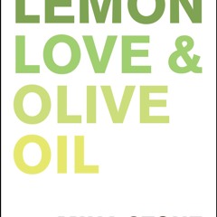 [✔PDF✔ (⚡READ⚡) ONLINE] Lemon, Love & Olive Oil