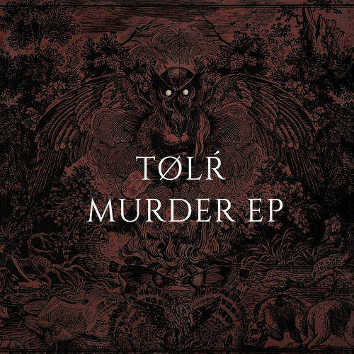 TØLR - Murder Rave (NMTV007)