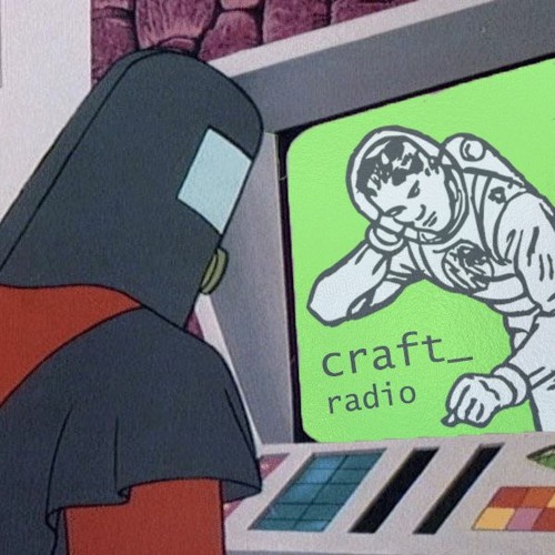 craft_radio w/ host Synkretic - 04132024