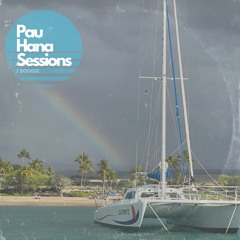 Pau Hana Sessions 2