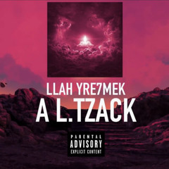 L.TZACK - Llah Yrehmek a ltzack