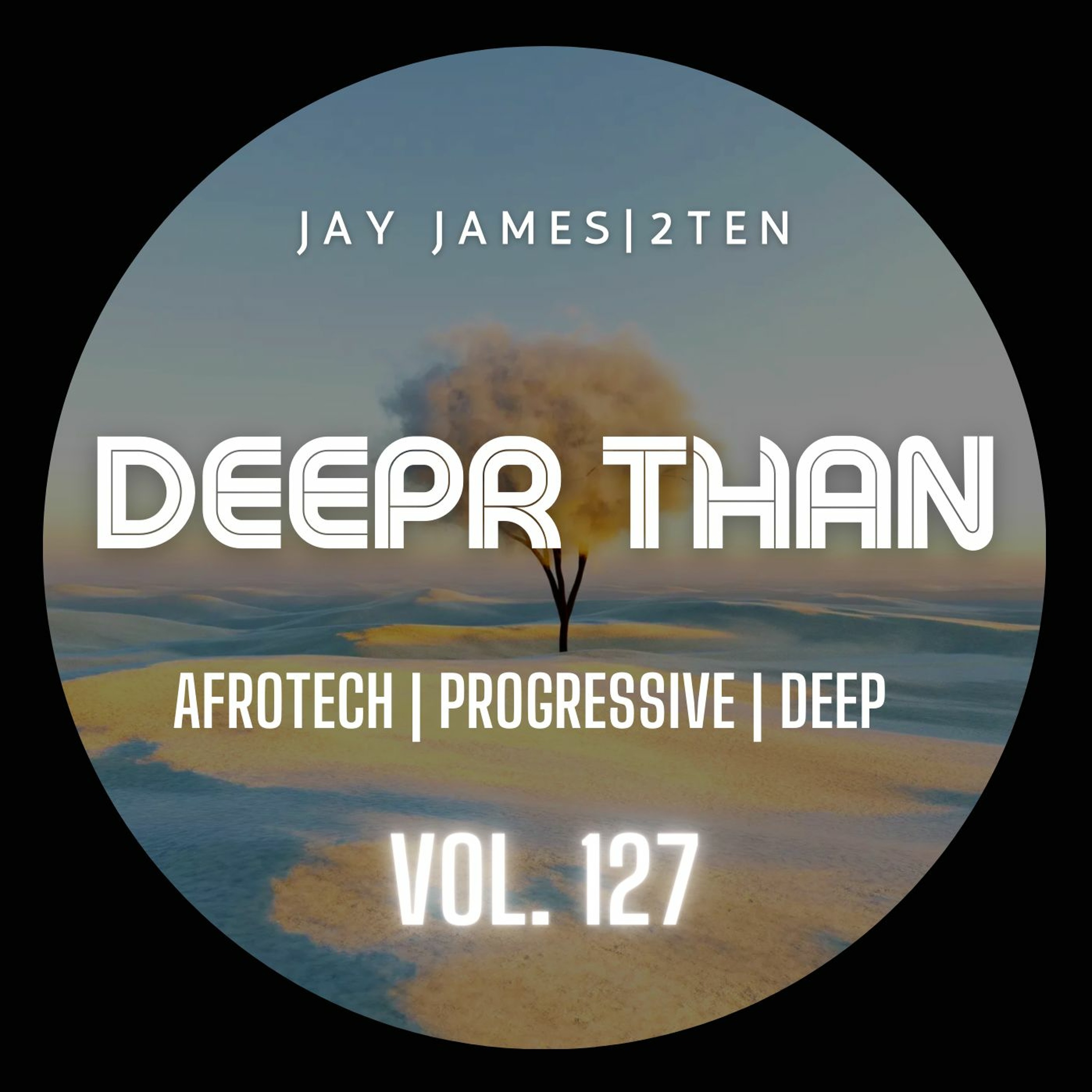 DEEPR THAN VOL. 127 (RECORDED LIVE) episode artwork