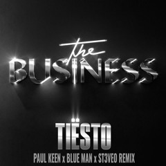 Tiësto - The Business (Paul Keen & Blue Man Remix)