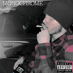 Monochrome (Prod. Hypnotize)