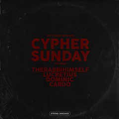 Cypher Sunday (feat. TheRabbiHimself, Dominic, Lucretius & Carvo Cardo)