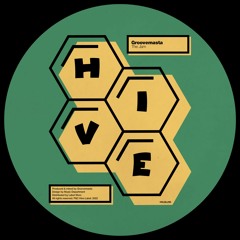 PREMIERE: Groovemasta - The Jam [Hive Label]