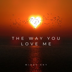 THE WAY YOU LOVE ME (2024 Hypertechno) - Out on all platforms