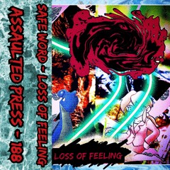 SAFE WORD - Loss of Feeling (Full Album) (Cybergrind/Experimental)