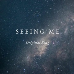 Seeing Me