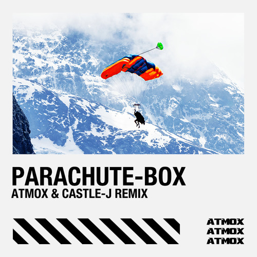 ParachuteBox (ATMOX & Castle-J Remix)