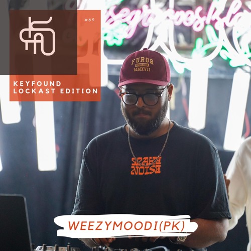 #69 Keyfound Lockast Edition - Weezymoodi (PK)