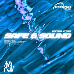 Capital Cities - Safe and Sound (ETERNAL FLIP)
