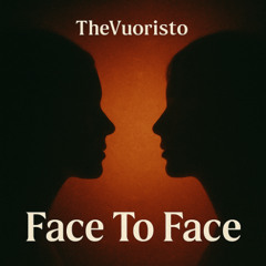 Face To Face
