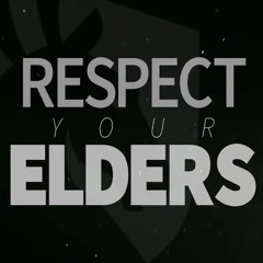 Respect Your Elders
