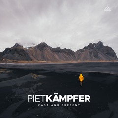 Piet Kämpfer - Past and Present (Original mix)- Out Feb 22!