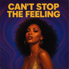 Can’t stop the feeling
