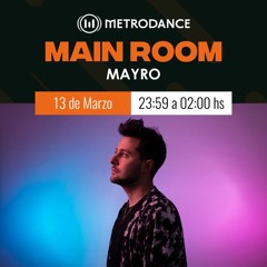 Main Room pres @ Mayro Marzo 23´