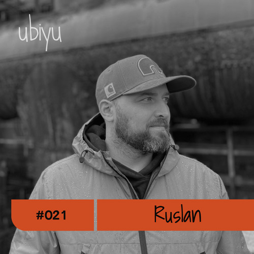 ubiyu Mix Series w/ Ruslan 021