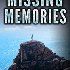 #) Missing Memories, International Thriller Series Book 6# %Digital! #Book)