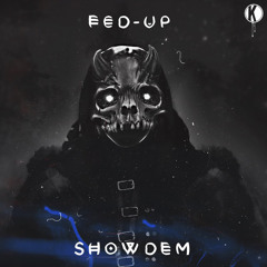 Fed-Up - Showdem